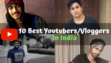 10 Best Youtubers/Vloggers in India