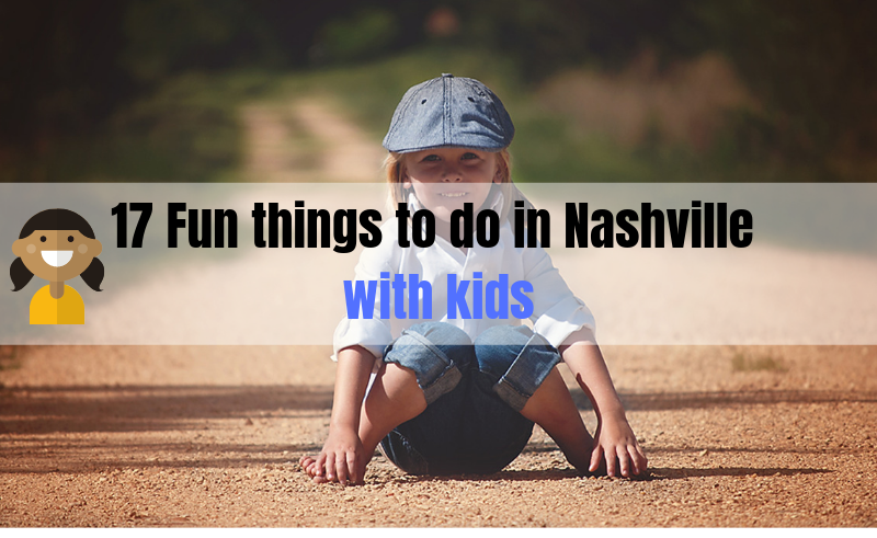 17 Fun things to do in Nashville with kids
