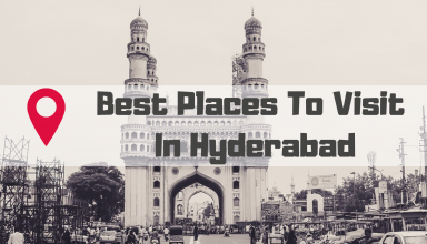 Best Places To Visit In Hyderabad