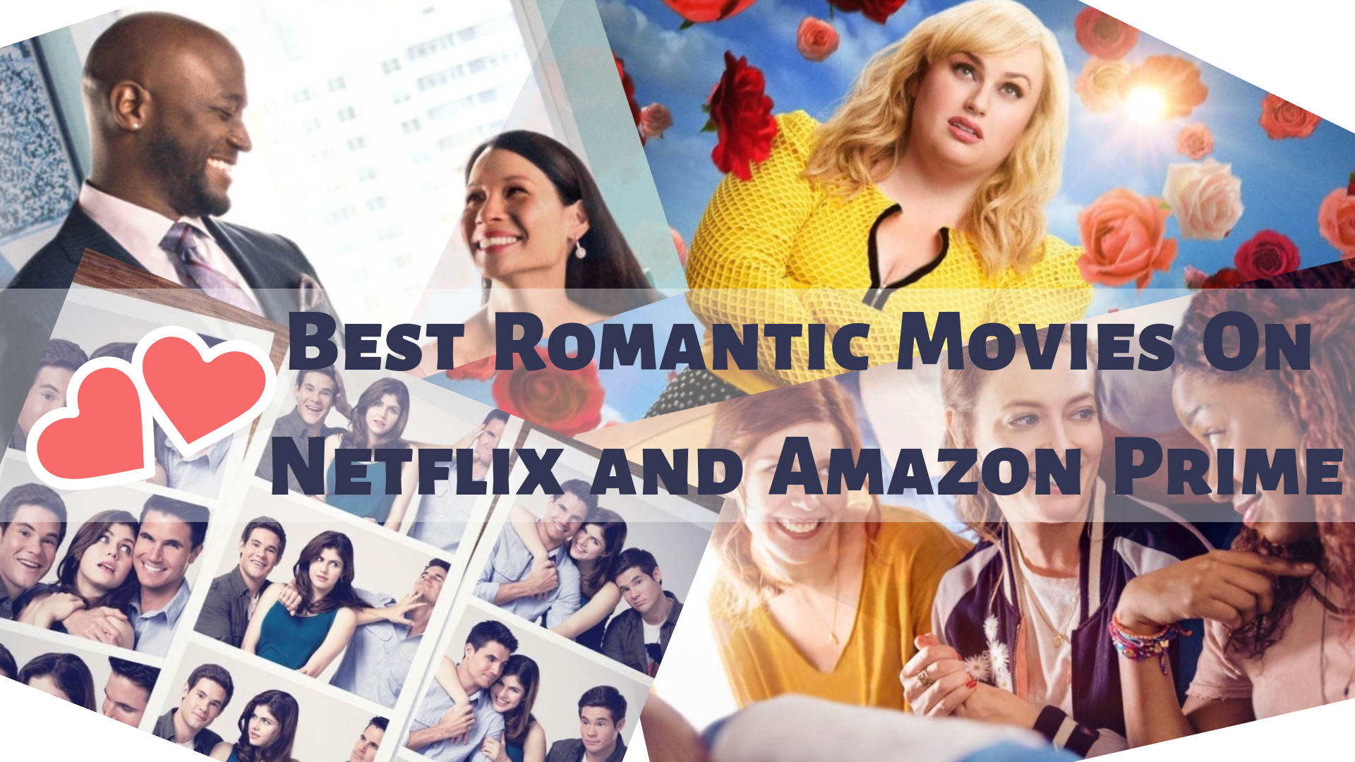 25 Best Romantic Movies To Watch On Netflix And Prime 2020
