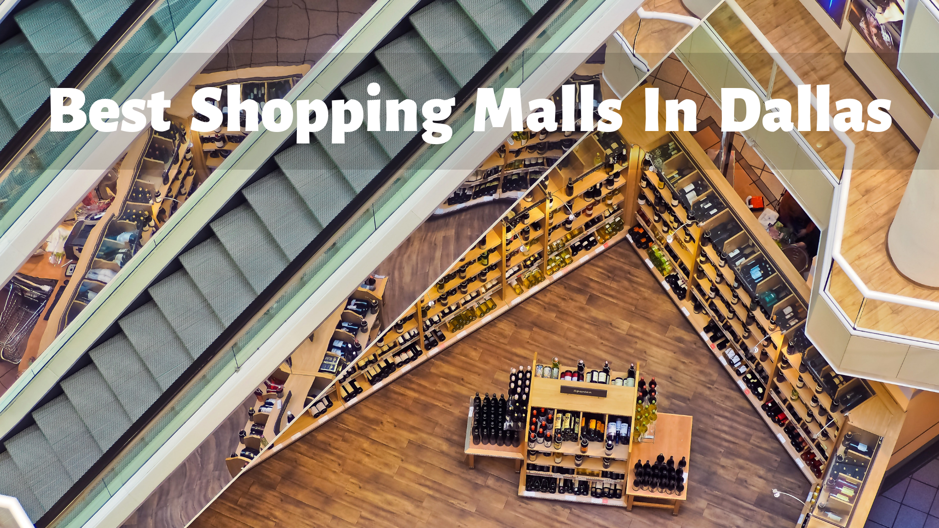 Top 9 Shopping Malls to Visit in Dallas, TX (2023)