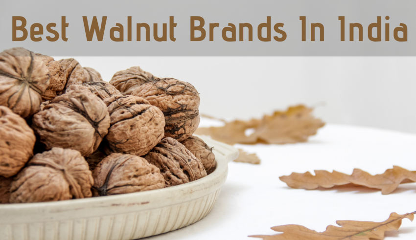 Best Walnut Brands In India