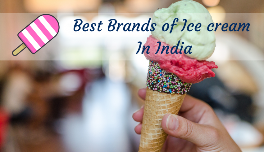 Best Brands of Ice cream In India