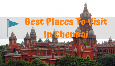 Best Places To Visit In Chennai With Families & Kids