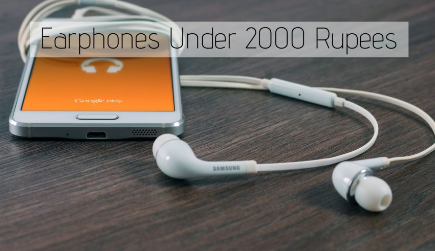 Earphones Under 2000 Rupees