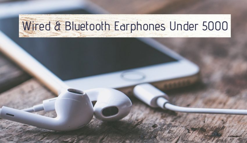 Wired & Bluetooth Earphones Under 5000