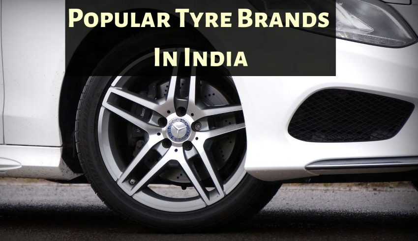 Most Popular Tyre Brands in India