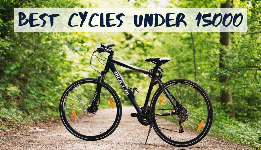 12 Best Cycles Under 15000 to Buy in 