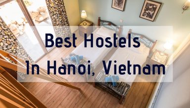 Best Hostels In Hanoi, Vietnam