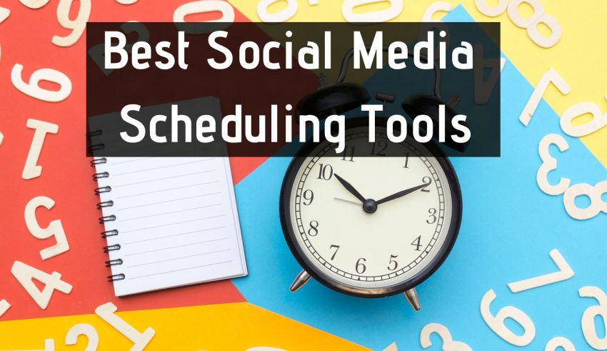 Best Social Media Scheduling Tools