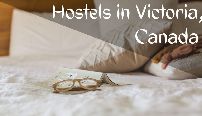Best Hostels in Victoria, Canada