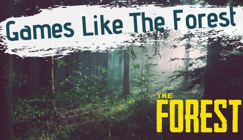Games like the forest
