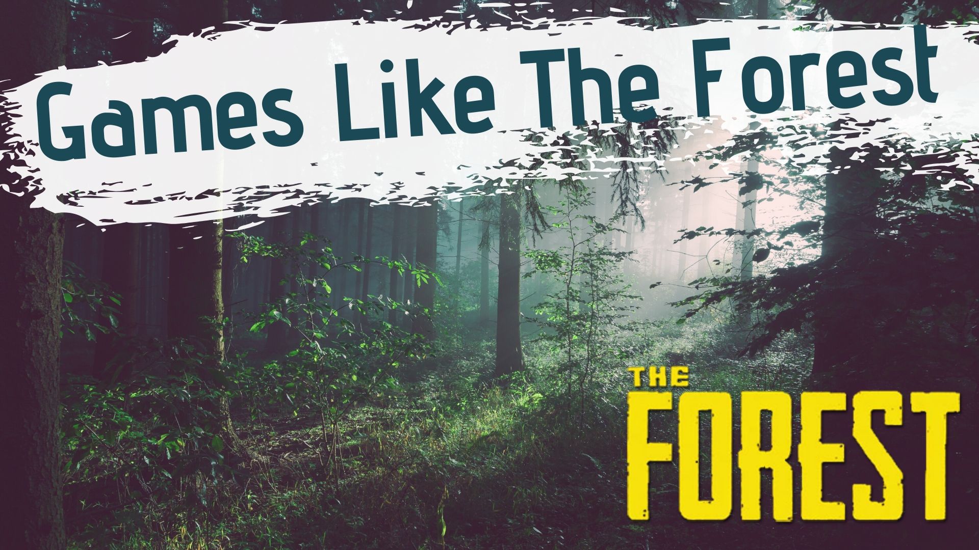 Games Like The Forest 7 Best The Forest Alternative Games