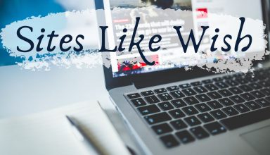 Sites Like Wish (alternative sites to wish)