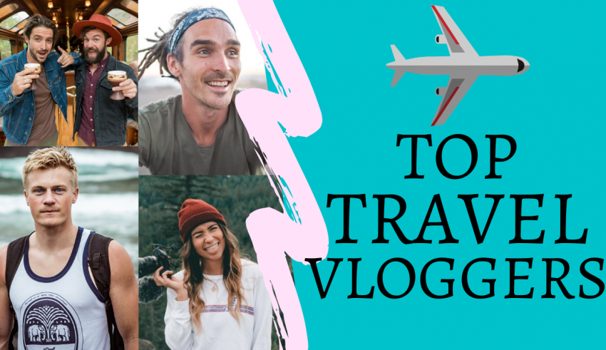 famous travel vloggers on youtube