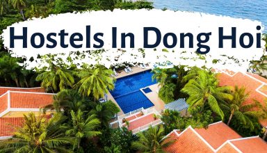 Hostels In Dong Hoi Vietnam