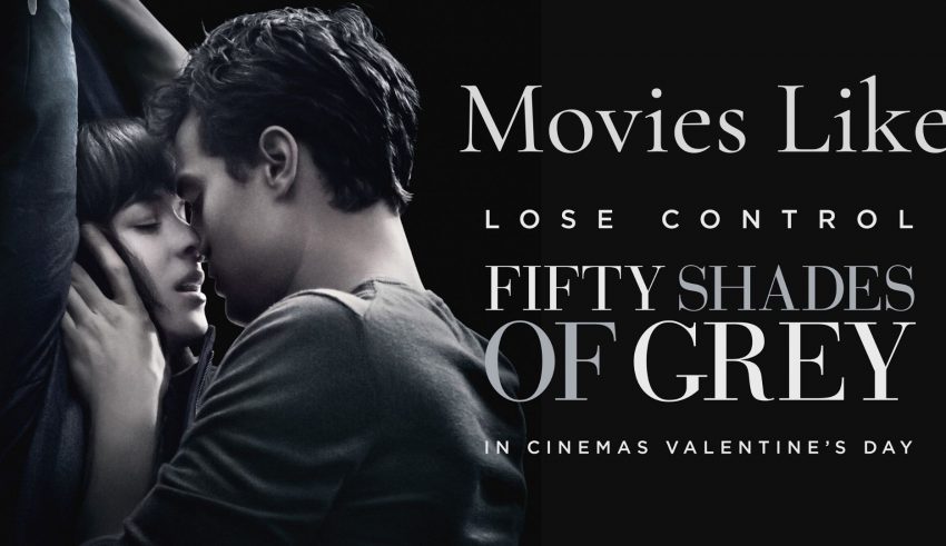 Movies Like Fifty Shades Of Grey