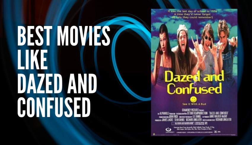 Best Movies like Dazed and Confused