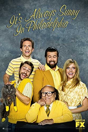 IT’S ALWAYS SUNNY IN PHILADELPHIA