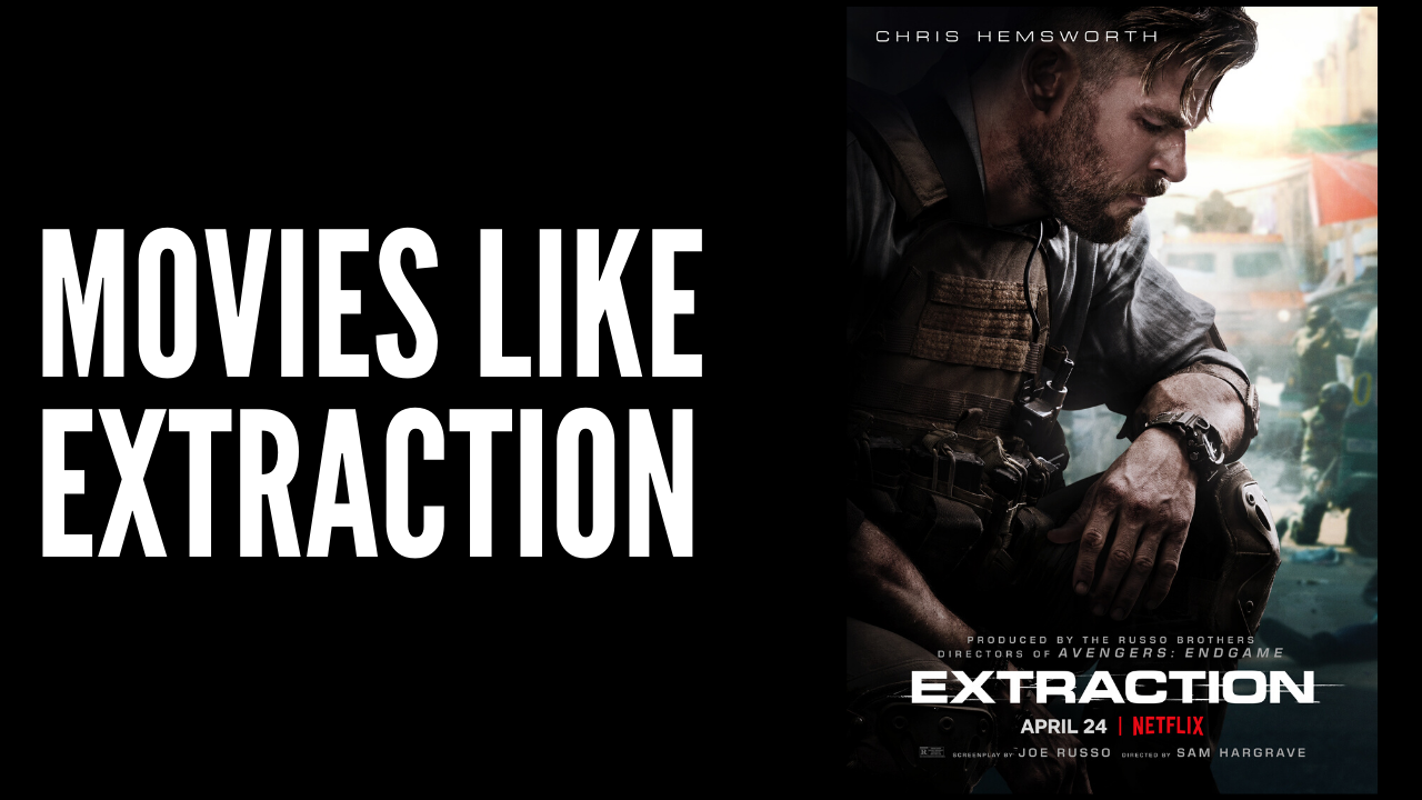 20 Best Action Thriller Movies Like Extraction 2021