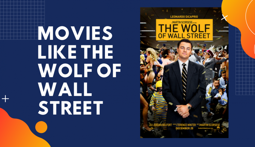 best movies like the wolf of wall street