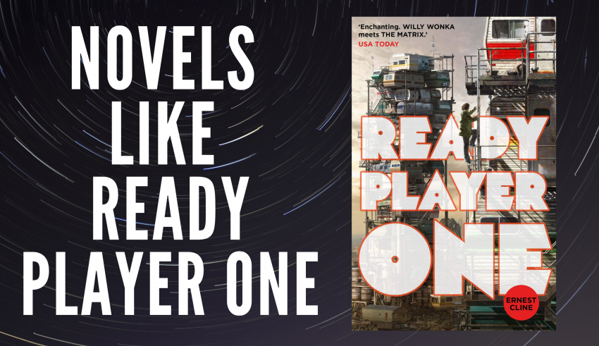 Novels Like Ready Player One