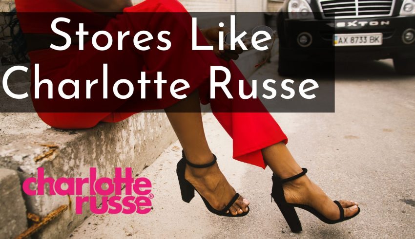 Stores Like Charlotte Russe
