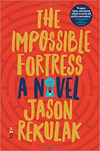 The Impossible Fortress by Jason Rekulak