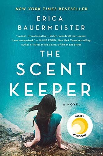 The Scent Keeper, Erica Bauermeister: Book Like “Where the Crawdads Sing”