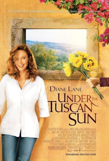 Under the Tuscan Sun Movie like Eat Pray Love