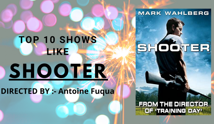 10 shows like shoooter