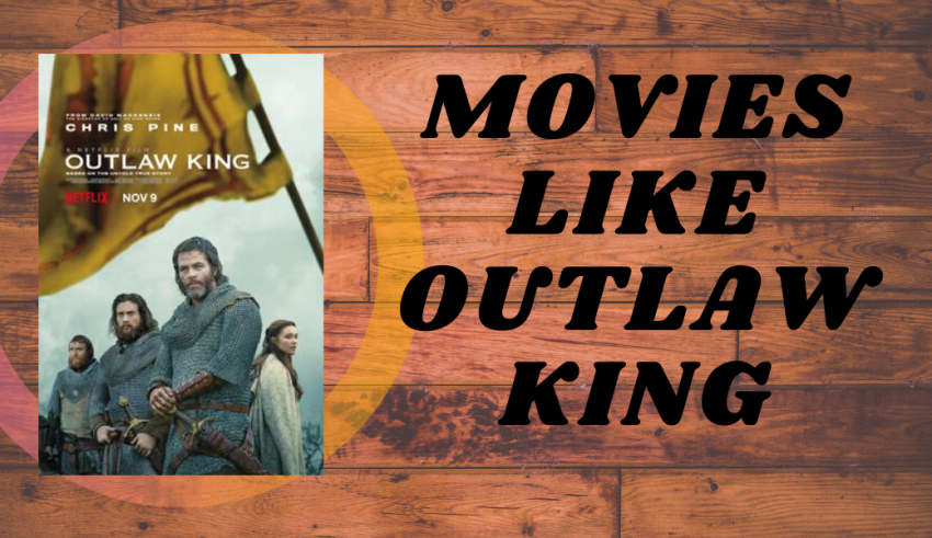 best movie like outlaw king