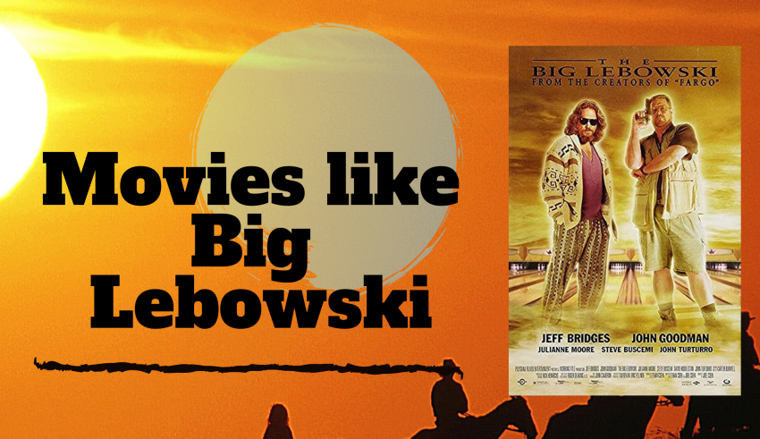 Must-watch movies like Big Lebowski