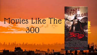 Movies Like The 300