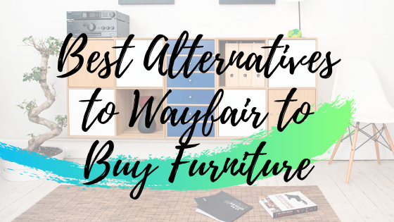 10 Best Alternatives to Wayfair to Buy Furniture (2020)