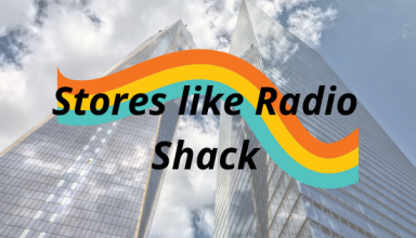 Stores like Radio Shack