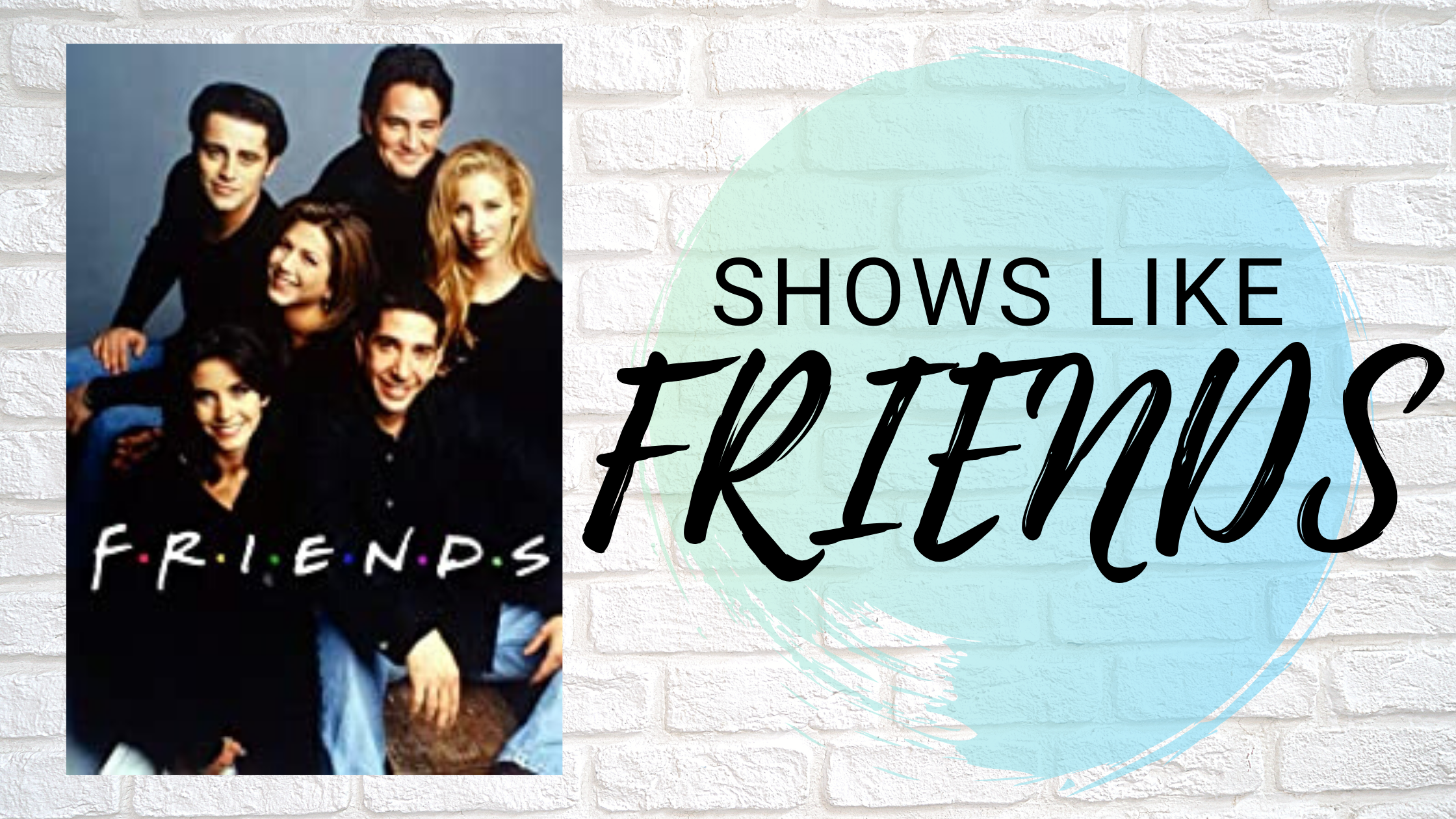 10 Best Comedy and Romance Shows Like Friends to Watch (2023) 10 Best Comedy and Romance Shows Like Friends to Watch (2023)