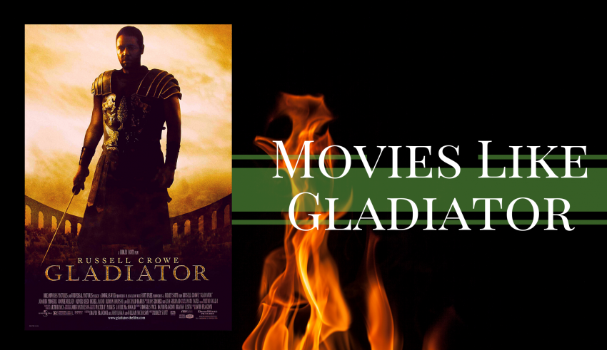 Movies Like Gladiator