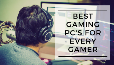 Best Gaming PC's For Every gamer.