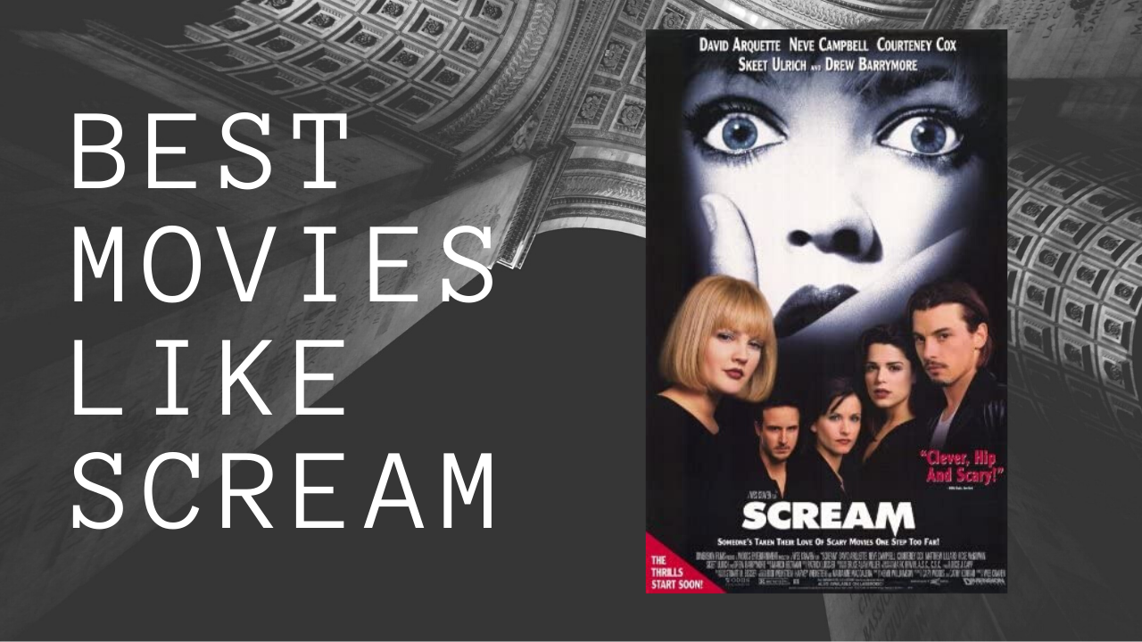 10 Best Movies Like Scream To Watch In 2021