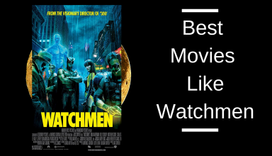 Best Movies Like Watchmen