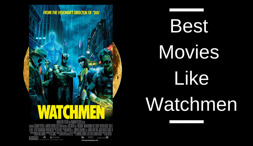Best Movies Like Watchmen