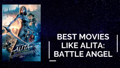 Best Movies Similar To Alita _Battle Angel