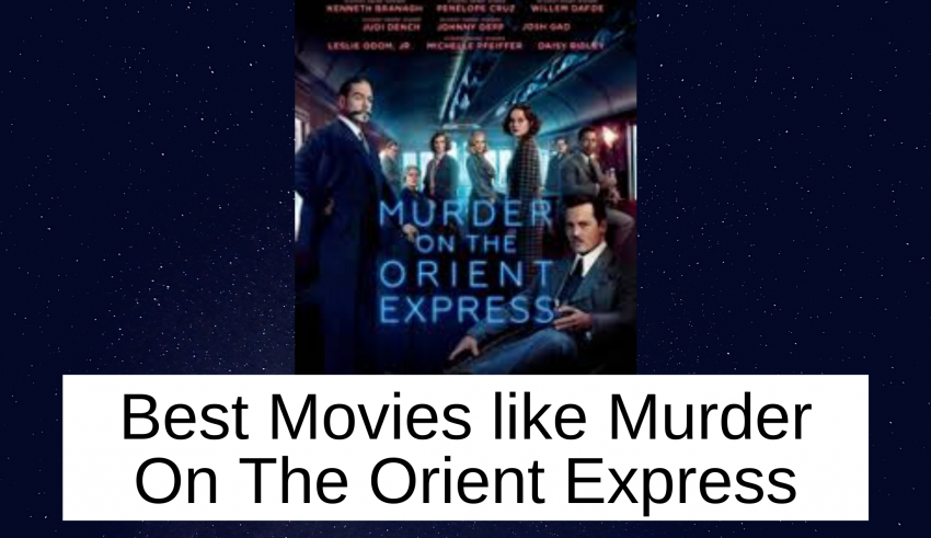 Best Movies like Murder On The Orient Express