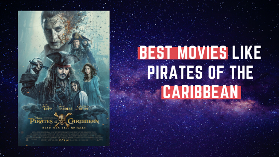 Best Movies like Pirates Of The Caribbean