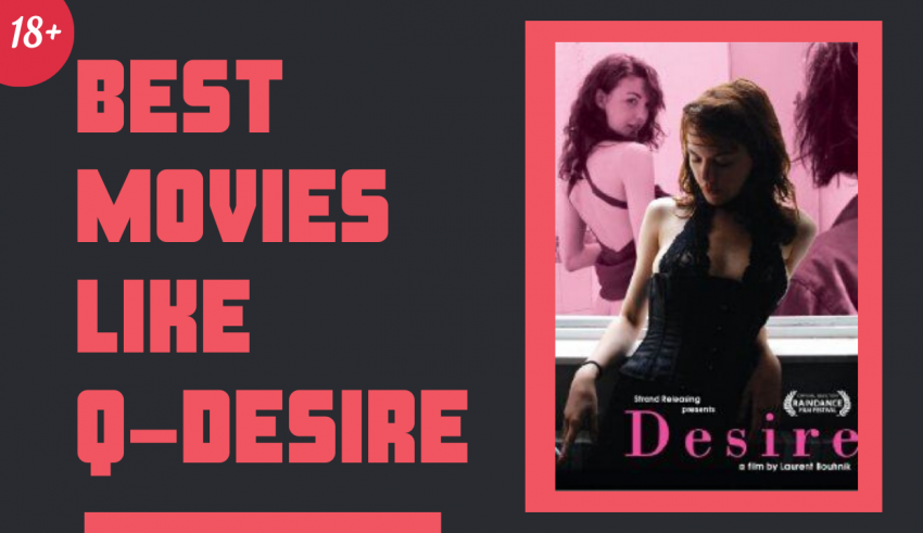 Best Movies like Q-Desire