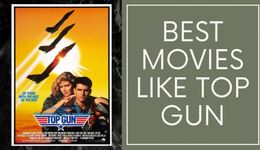Best Movies like Top Gun