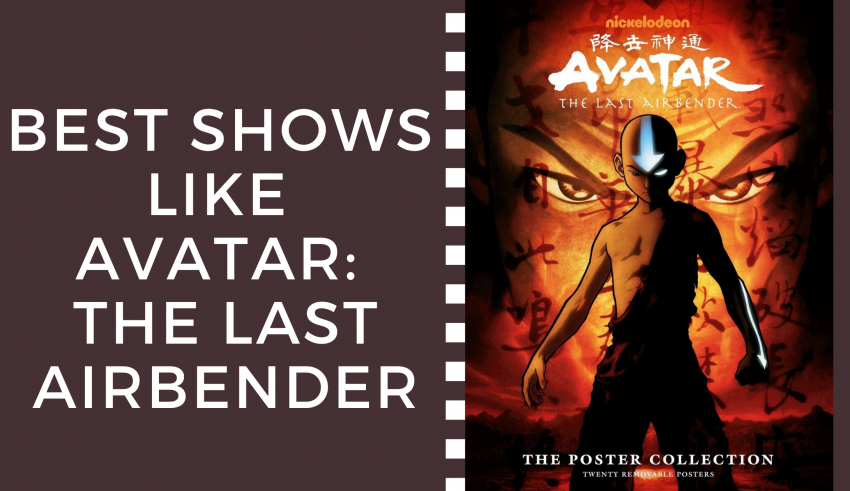 Best Shows Like Avatar The Last Airbender