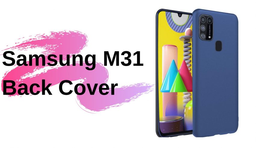 Samsung M31 Back Cover
