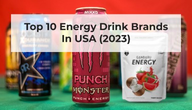 Best Energy Drink Brands (2023)